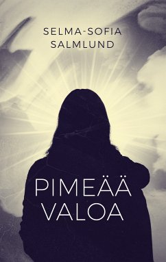 Pimeää valoa (eBook, ePUB)