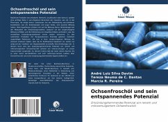 Ochsenfroschöl und sein entspannendes Potenzial - Silva Davim, André Luiz;de C. Dantas, Tereza Neuma;R. Pereira, Marcia