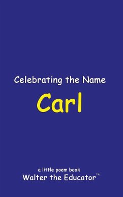 Celebrating the Name Carl - Walter the Educator