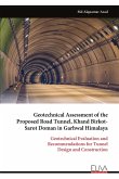 Geotechnical Assessment of the Proposed Road Tunnel, Khand Birkot- Sarot Doman in Garhwal Himalaya