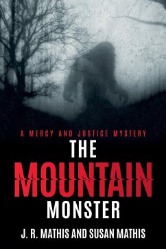 The Mountain Monster - Mathis, J. R.; Mathis, Susan