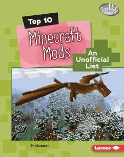 Top 10 Minecraft Mods - Chapman, Ty