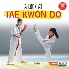 A Look at Tae Kwon Do - Krenn, Cara