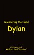 Celebrating the Name Dylan - Bild 1