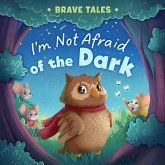 I'm Not Afraid of the Dark I'm Not Afraid of the Dark