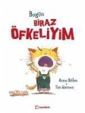 Bugün Biraz Öfkeliyim