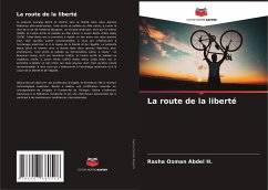 La route de la liberté - Osman Abdel H., Rasha