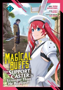 Magical Buffs: The Support Caster Is Stronger Than He Realized! (Manga) Vol. 2 - Tokura, Haka