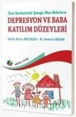 Özel Gereksinimli Cocugu Olan Babalarin Depresyon Ve Baba Katilim Düzeyleri