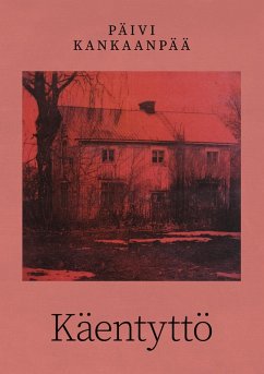 Käentyttö (eBook, ePUB) Käentyttö (eBook, ePUB)