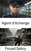 Agent d'échange (eBook, ePUB)