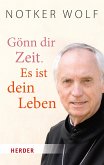 Gönn dir Zeit. Es ist dein Leben (eBook, ePUB)