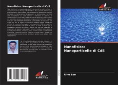 Nanofisica: Nanoparticelle di CdS - Sam, Rinu