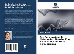 Die Geheimnisse der Natur entschlüsseln: Eine Reise durch die DNA-Barcodierung - Kurian, Anoja