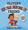 Oliver's Extraordinary Friend - Bild 1