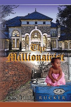 The Millionairist - Rucker, Janette