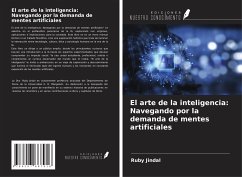 El arte de la inteligencia: Navegando por la demanda de mentes artificiales - Jindal, Ruby