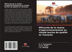 Efficacité de la chaîne d'approvisionnement en viande bovine de qualité en Tanzanie