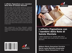 L'effetto Pigmalione con i bambini della Rete di Salute Mentale - Ferreira, Débora Maria Gonçalves;Barreto Cavalcante, Maria Luana;Gonçalves F. Lira, Narjara Maria