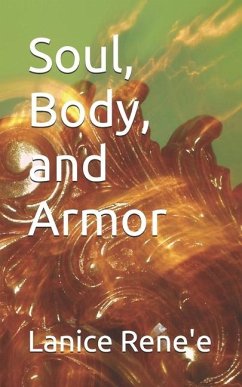 Soul, Body, and Armor - Rene'e, Lanice