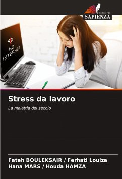 Stress da lavoro - Ferhati Louiza, Fateh BOULEKSAIR /;Houda HAMZA, Hana MARS