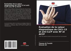 Évaluation de la valeur diagnostique de CXCL-13 et anti-CarP avec RF et ACCP - Al-Turaihi, Thanaa;Ali, Ghasak