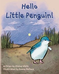 Hello Little Penguin! - Kiklis, Elaine J.