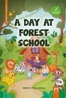 A Day At Forest School Ingilizce Orman Okulunda Bir Gün Renkli Resimli 6Yas - Nur Akbal, Merve