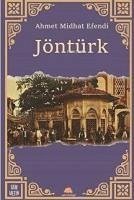 Jöntürk - Midhat Efendi, Ahmet