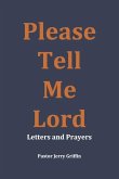 Please Tell Me Lord