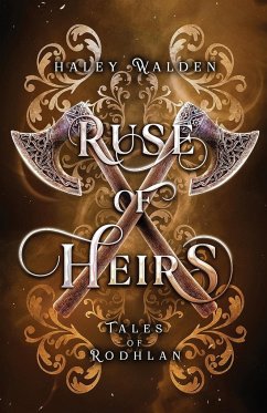 Ruse of Heirs - Walden, Haley