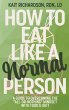 How to Eat Like a Normal Person - Bild 1