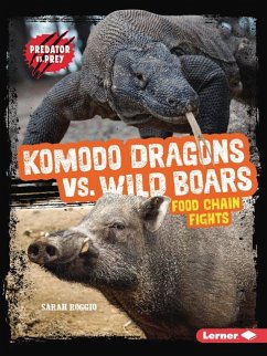 Komodo Dragons vs. Wild Boars - Roggio, Sarah