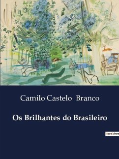 Os Brilhantes do Brasileiro - Branco, Camilo Castelo