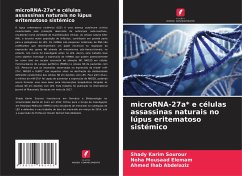 microRNA-27a* e células assassinas naturais no lúpus eritematoso sistémico - Sourour, Shady Karim;Elemam, Noha Mousaad;Abdelaziz, Ahmed Ihab