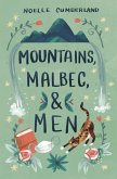 Mountains, Malbec, and Men