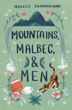 Mountains, Malbec, and Men - Cumberland, Noelle