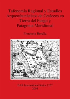 Tafonomía Regional y Estudios Arqueofaunísticos de Cetáceos en Tierra del Fuego y Patagonia Meridional - Borella, Florencia