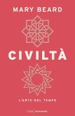 Civiltà. L'arte nel tempo Civiltà. L'arte nel tempo