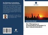 Der Übergang zu erneuerbaren Energien in den Industrieländern