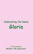 Celebrating the Name Gloria - Bild 1