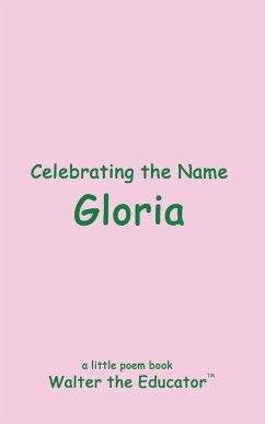 Celebrating the Name Gloria - Walter the Educator