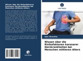 Wissen über die Risikofaktoren koronarer Herzkrankheiten bei Menschen mittleren Alters