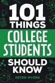 101 Things College Students Should Know