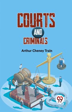 Courts And Criminals - Train, Arthur Cheney