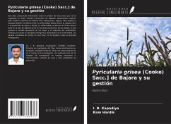 Pyricularia grisea (Cooke) Sacc.] de Bajara y su gestión - Kapadiya, I. B.; Hardik, Ram