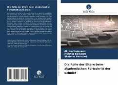 Die Rolle der Eltern beim akademischen Fortschritt der Schüler - Najavand, Akram;Baradari, Mahnaz;Baradari, Shahnaz