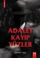 Adalet Kayip Yüzler - Atas, Mehmet