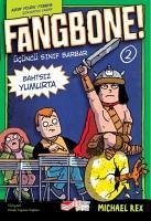 Fangbone Bahtsiz Yumurta - Rex, Michael