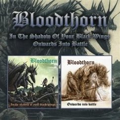 In The Shadow Of Your Black Wings/Onwards Into T - Bloodthorn